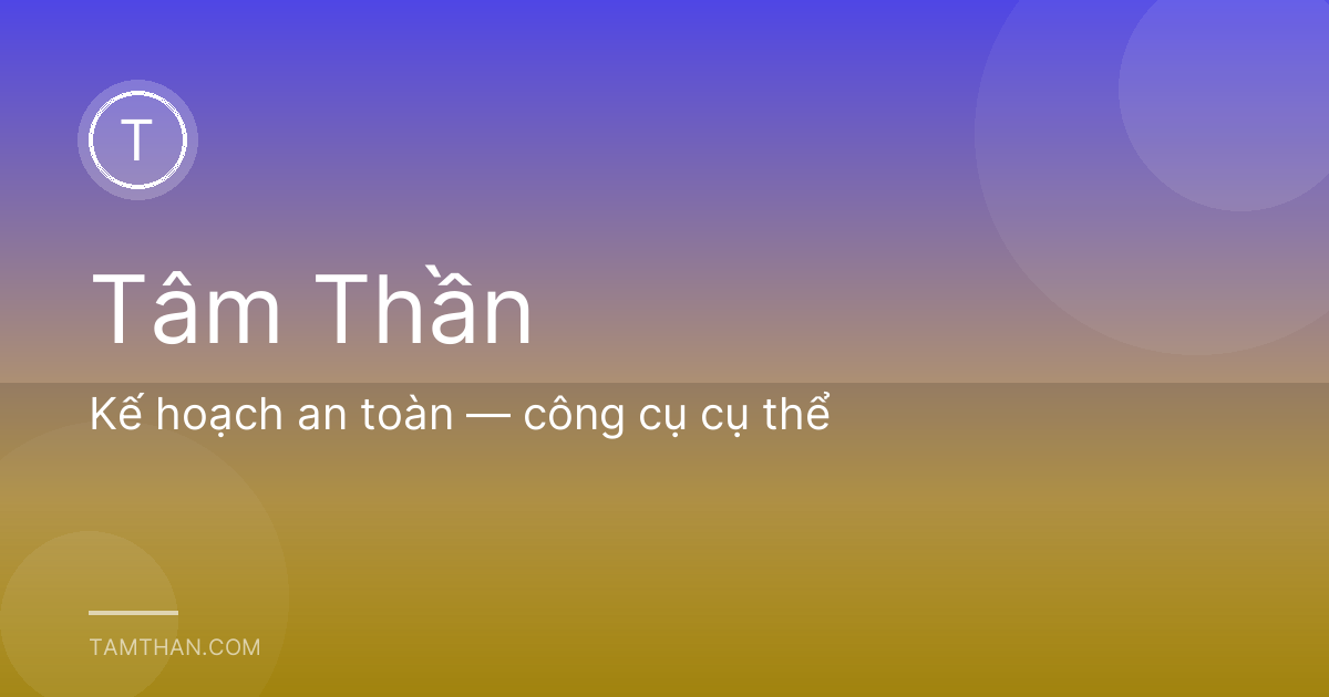Kế hoạch an toàn — công cụ cụ thể