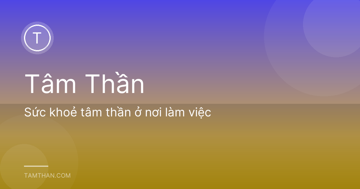 Sức khoẻ tâm thần ở nơi làm việc
